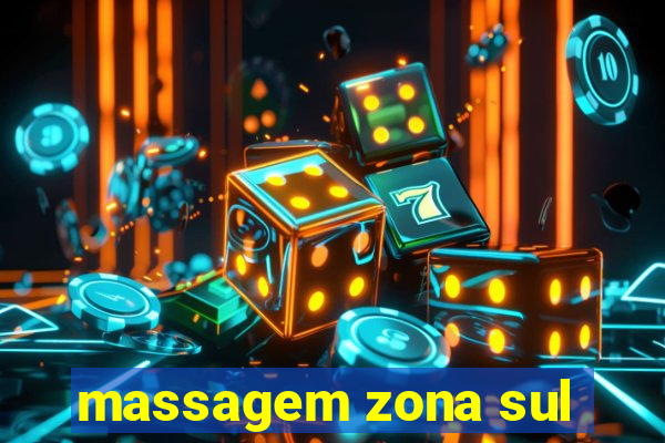 massagem zona sul